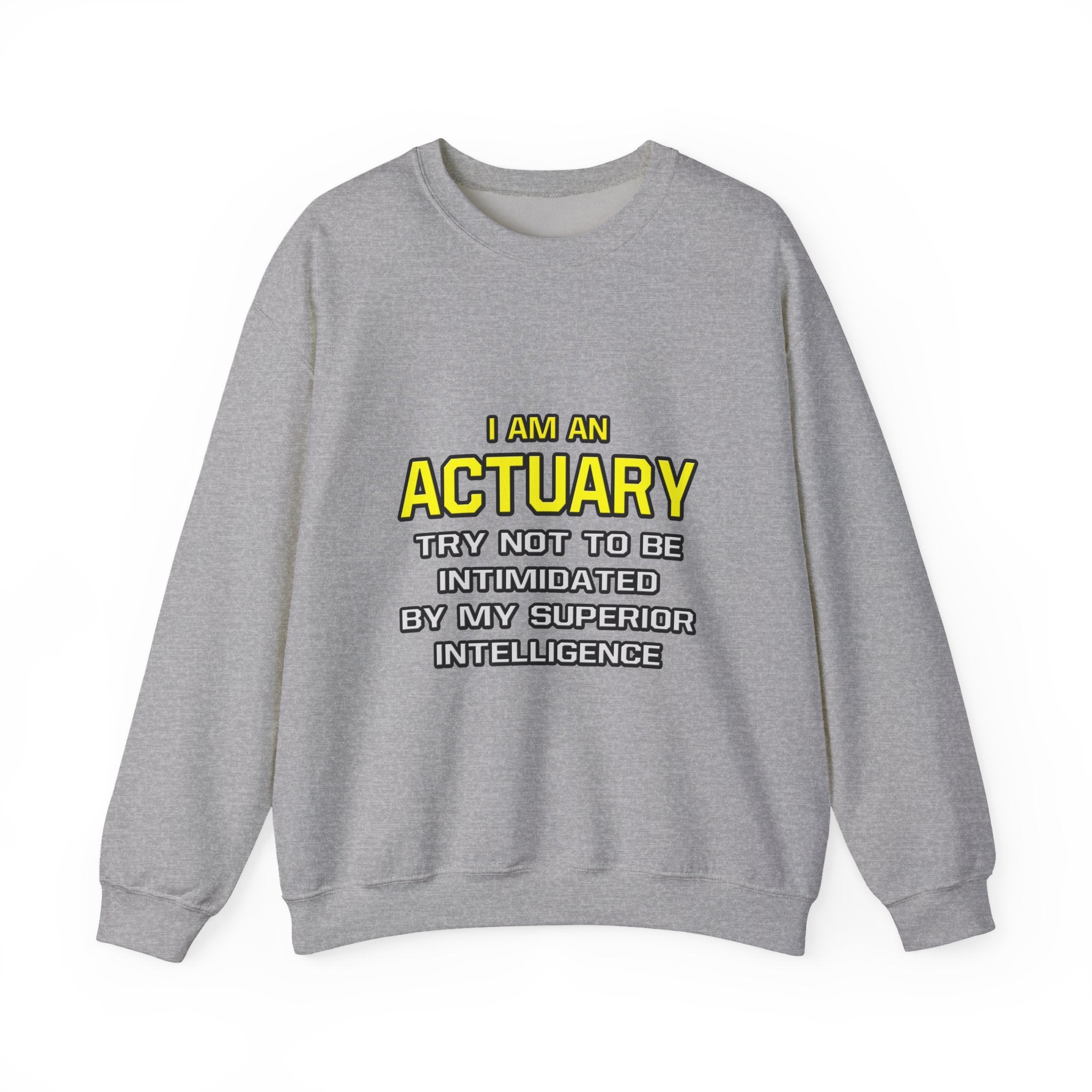 Actuary...Superior Intelligence - Unisex Heavy Blend™ Crewneck Sweatshirt