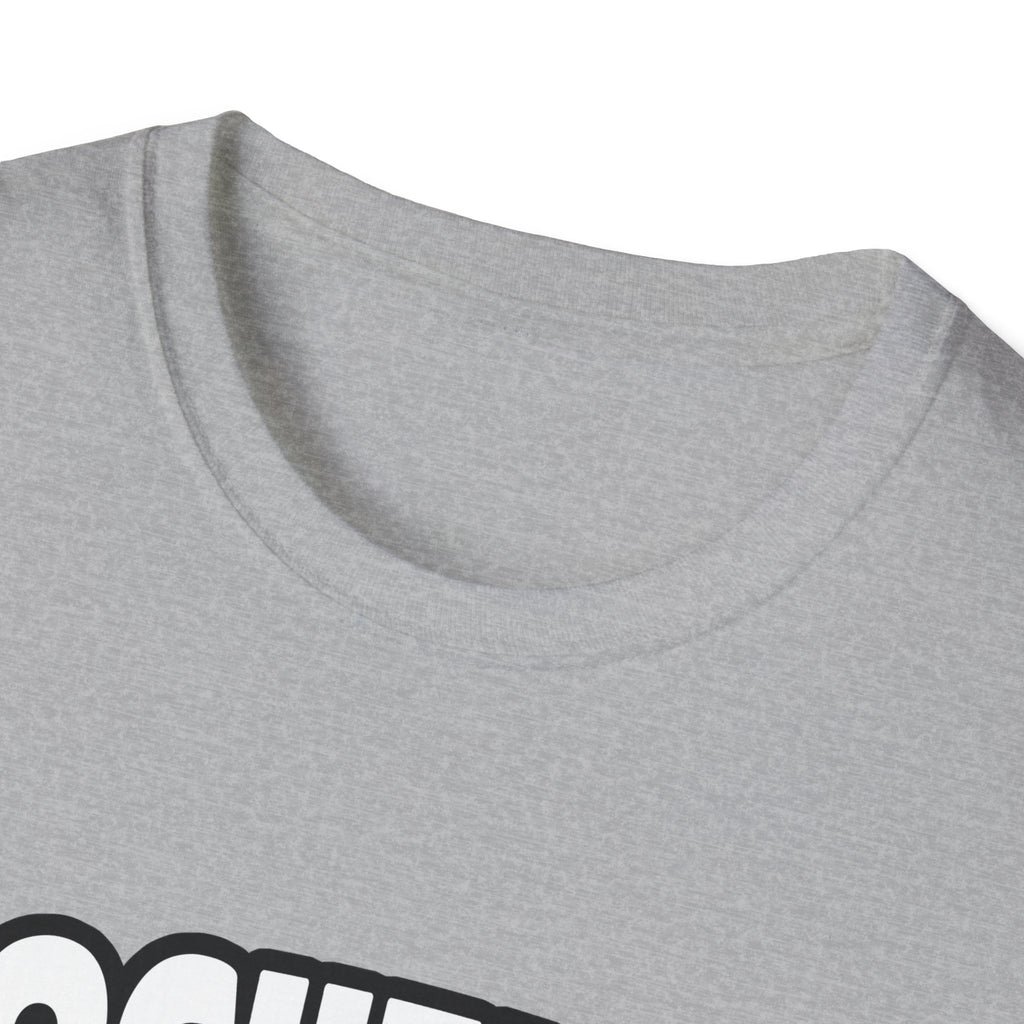 Biochemist...Big Deal - Unisex Softstyle T-Shirt