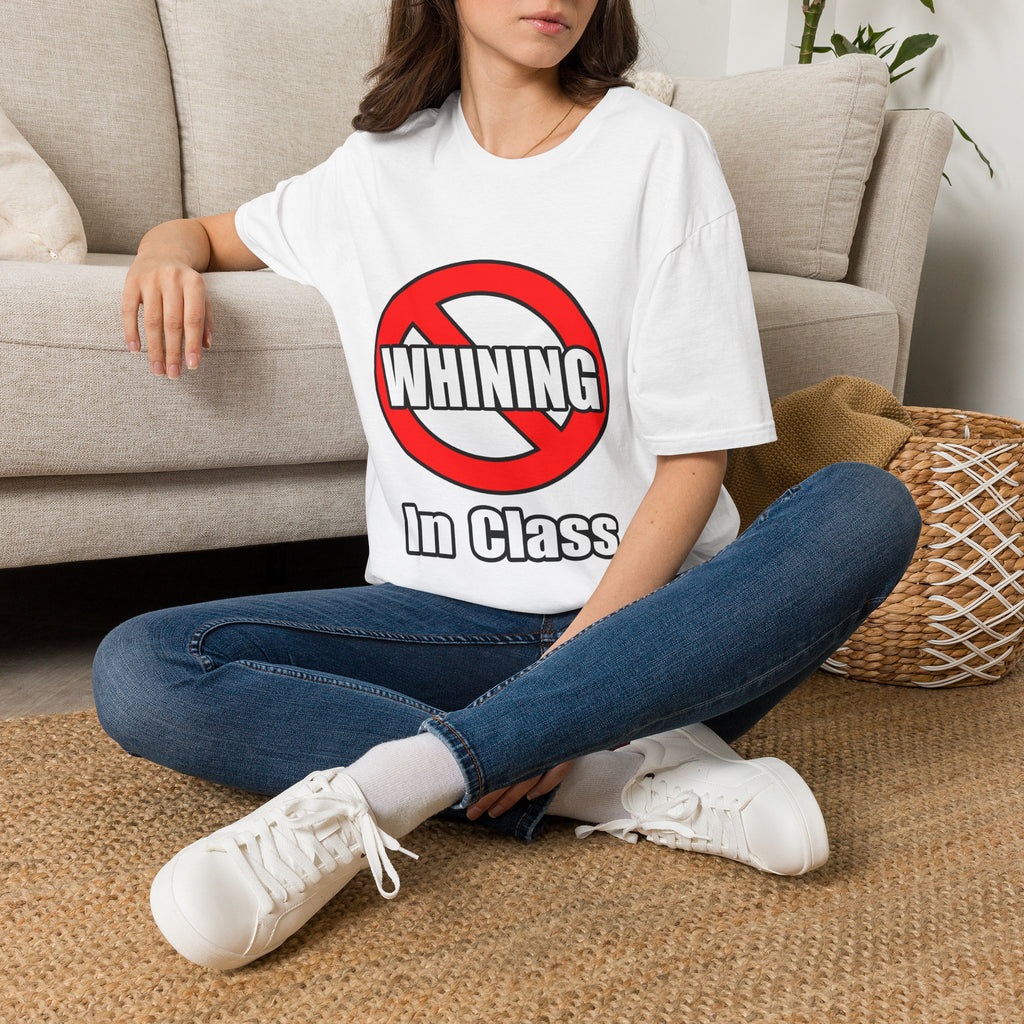 No Whining In Class - Unisex Softstyle T-Shirt