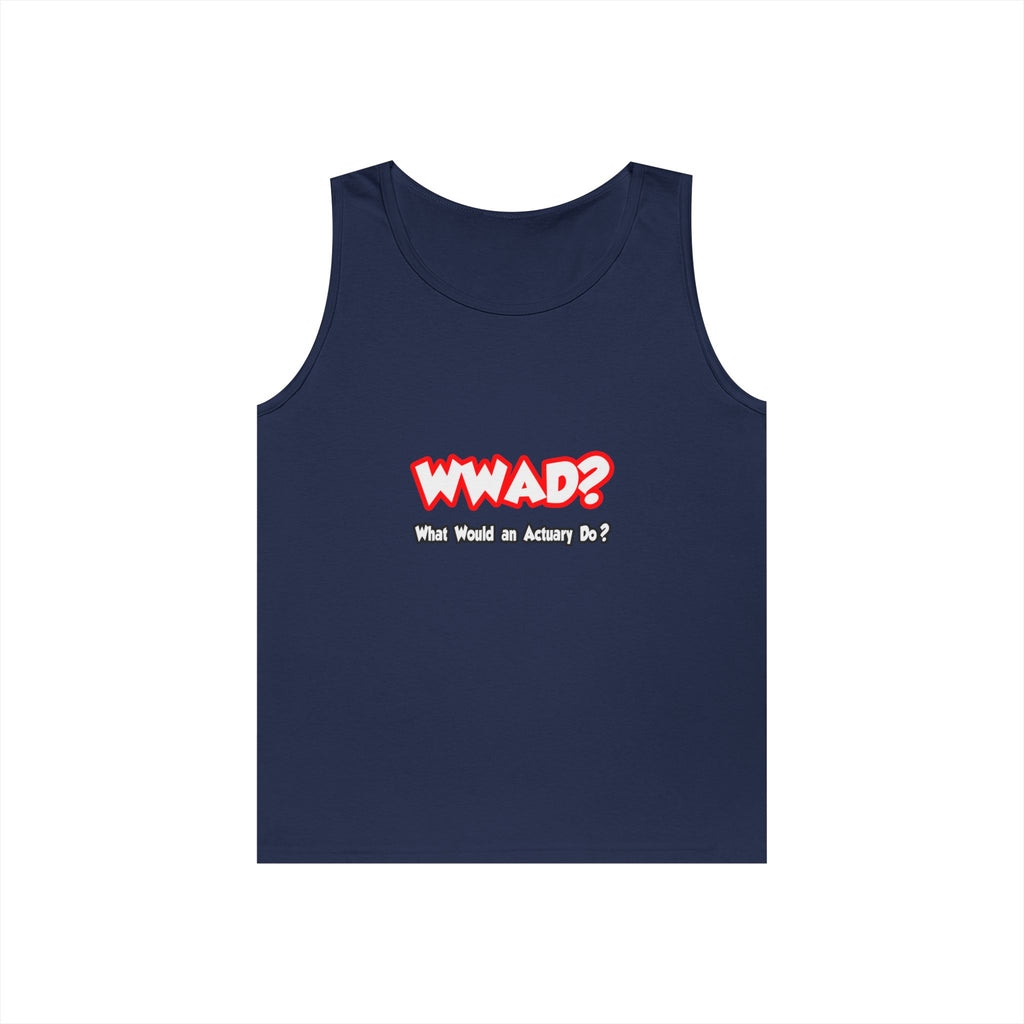 WWAD...What Would an Actuary Do - Unisex Heavy Cotton Tank Top