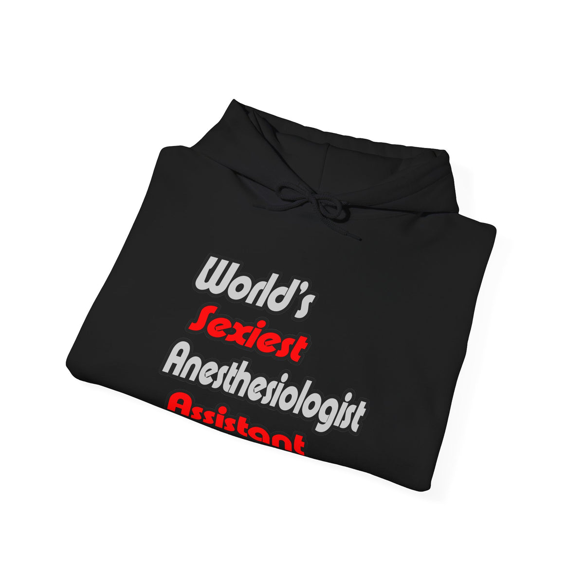 World's Sexiest Anesthesiologist Assistant - Unisex Heavy Blend™ Hooded Sweatshirt