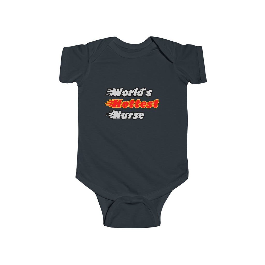 World's Hottest Nurse - Infant Fine Jersey Bodysuit