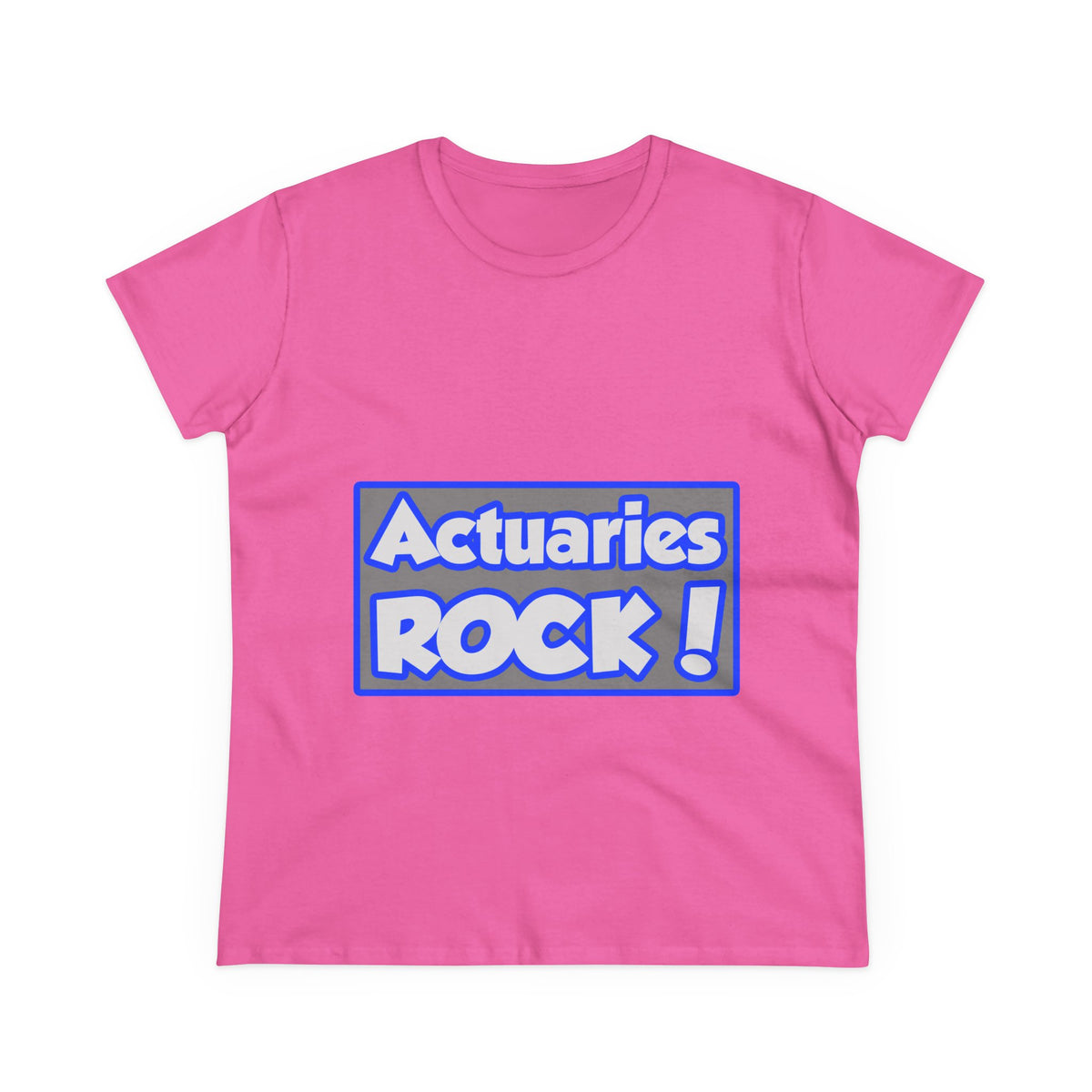 Actuaries Rock! - Women's Midweight Cotton Tee