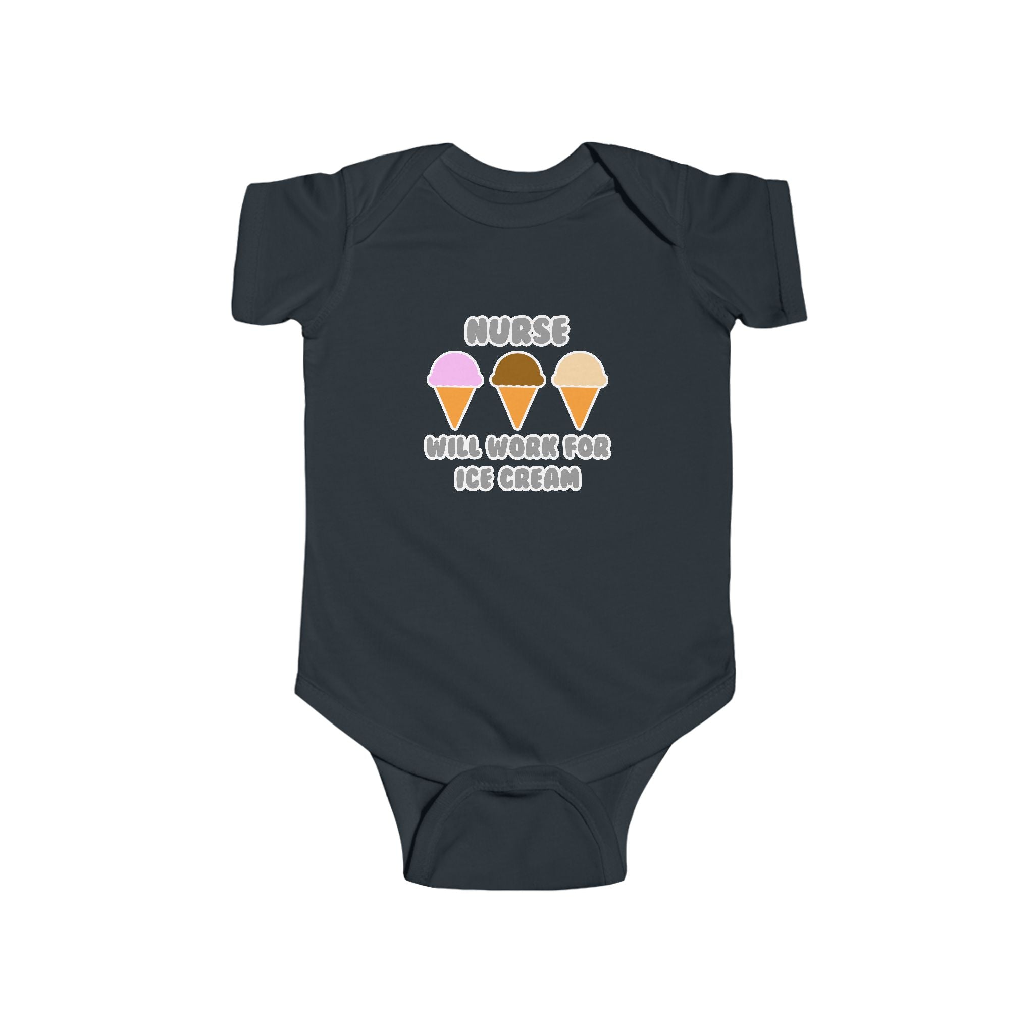 Nurse ... Will Work For Ice Cream - Infant Fine Jersey Bodysuit