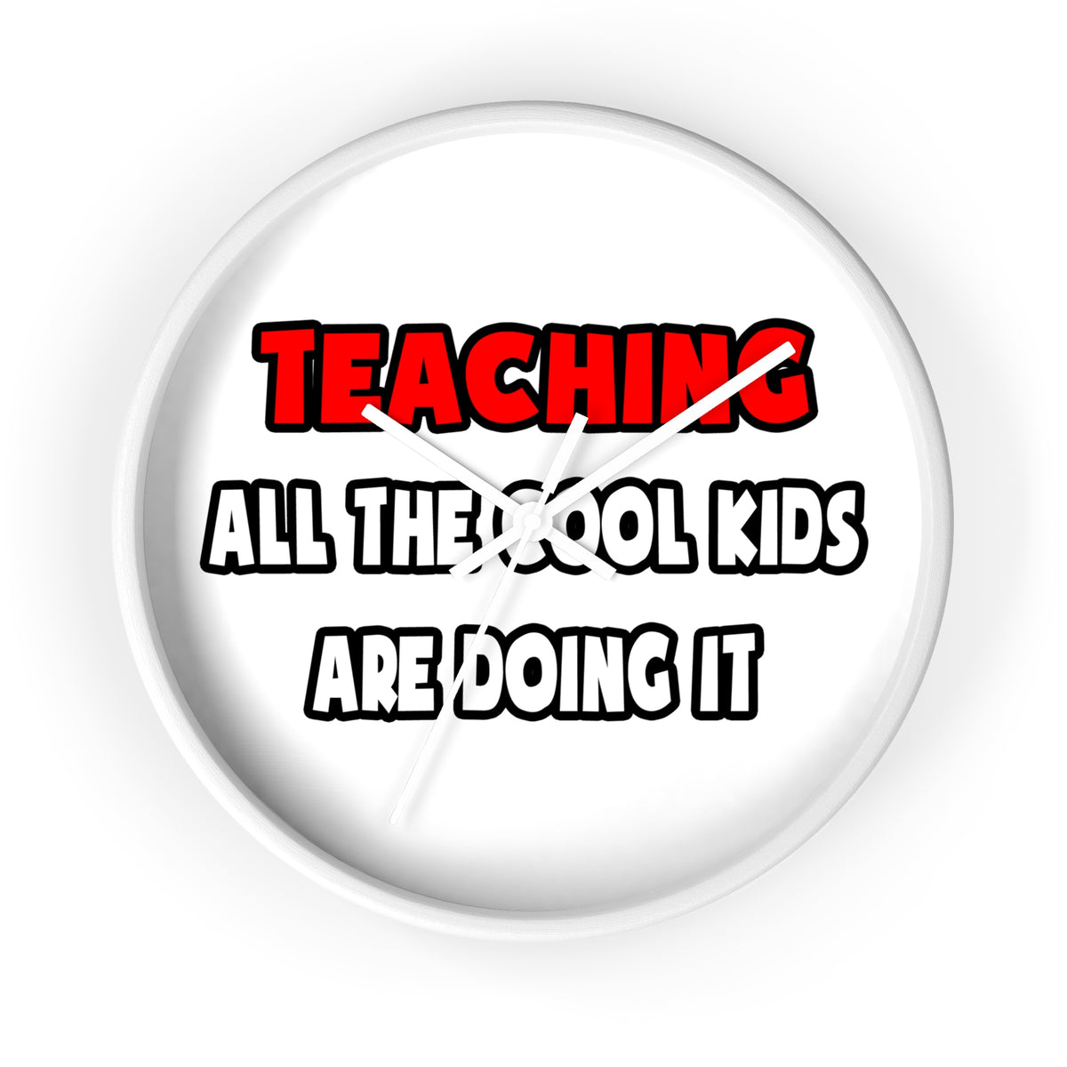 Funny Teacher Shirts and Gifts - Wall Clock