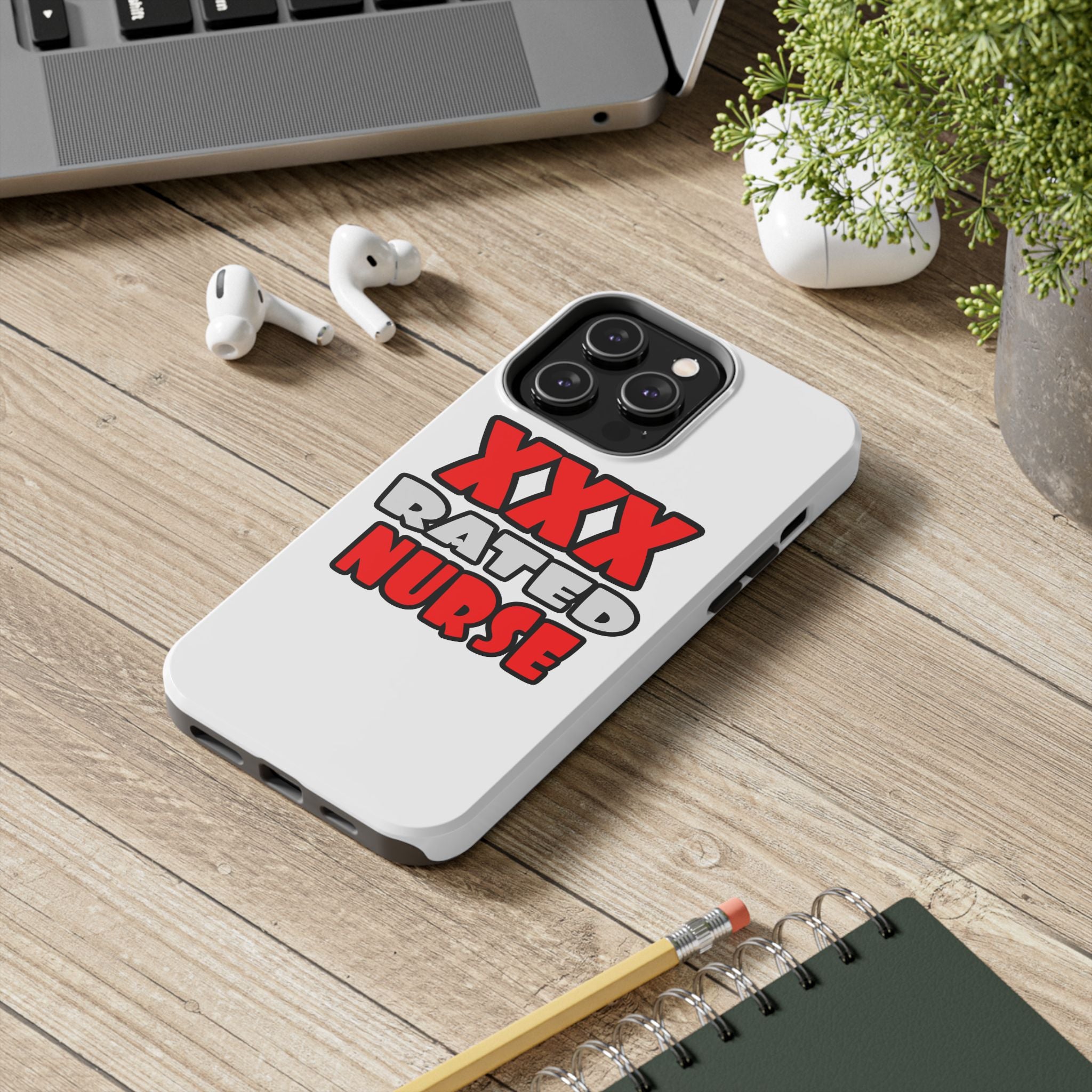 XXX Rated Nurse - Tough Phone Cases