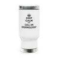 Keep Calm and Call an Epidemiologist - Stainless Steel Travel Mug with Handle, 14oz