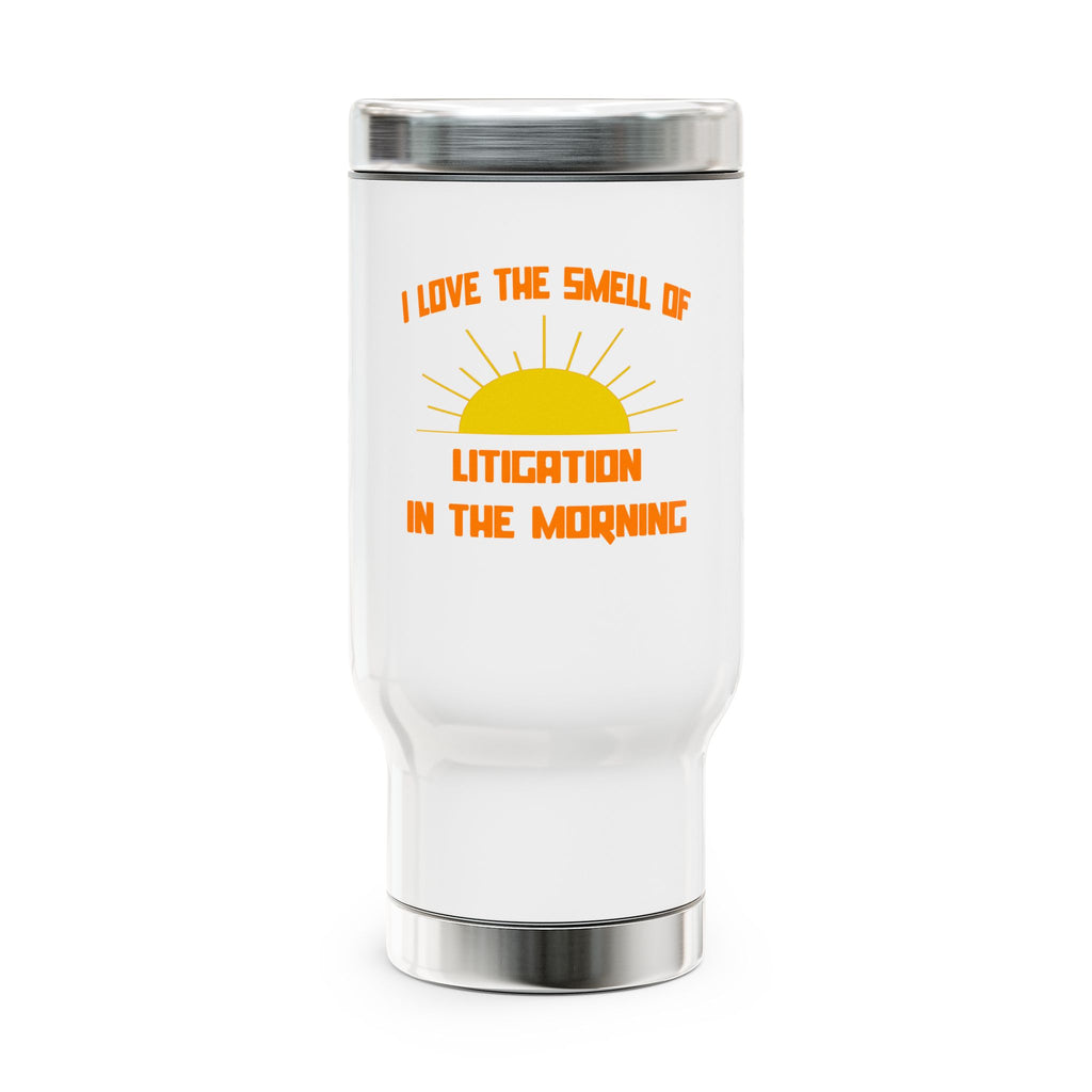 Smell of Litigation in the Morning - Stainless Steel Travel Mug with Handle, 14oz