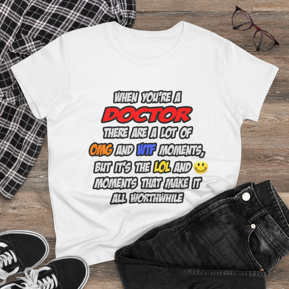 Doctor .. OMG WTF LOL - Women's Midweight Cotton Tee