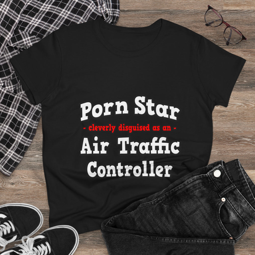 Porn Star...Air Traffic Controller - Women's Midweight Cotton Tee