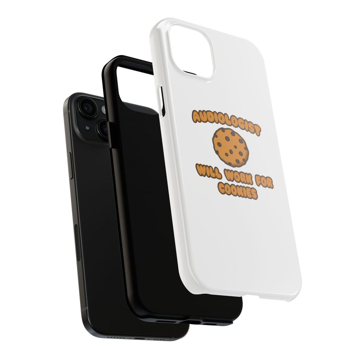 Audiologist .. Will Work for Cookies - Tough Phone Cases
