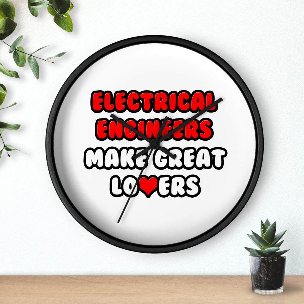 Electrical Engineers Make Great Lovers - Wall Clock