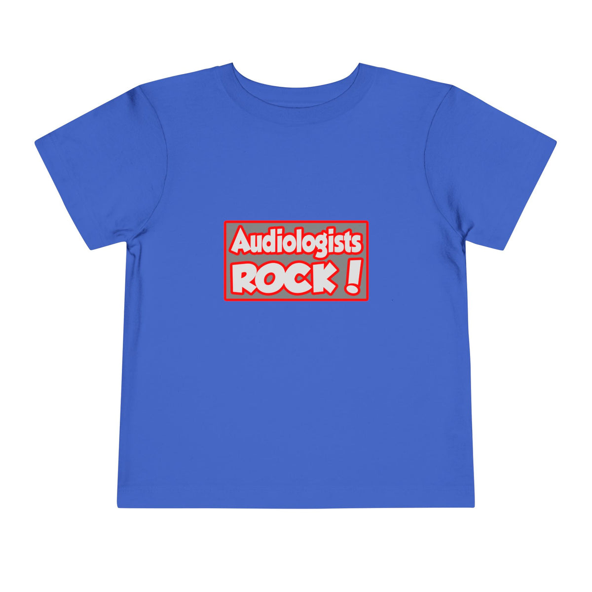 Audiologists Rock! - Toddler Short Sleeve Tee