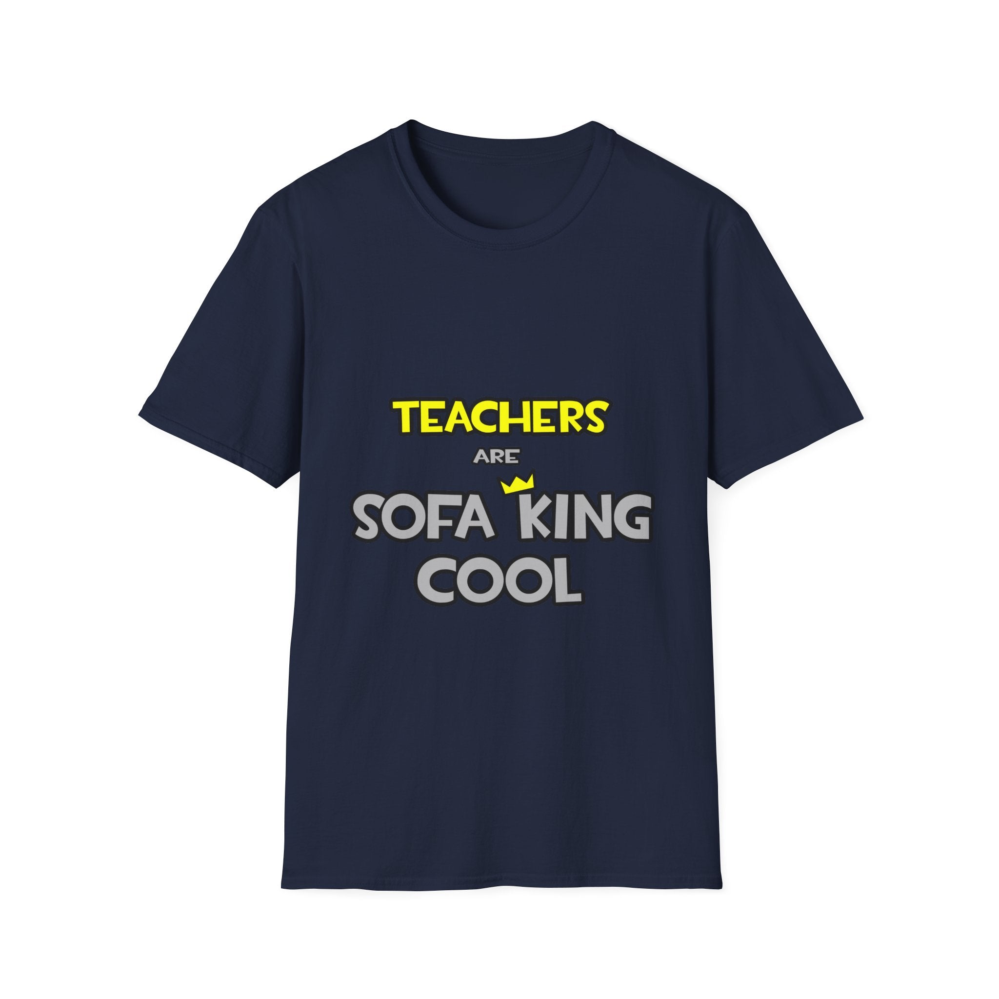Teachers Are Sofa King Cool - Unisex Softstyle T-Shirt
