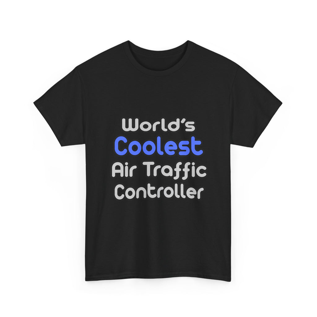 World's Coolest Air Traffic Controller - Unisex Heavy Cotton Tee