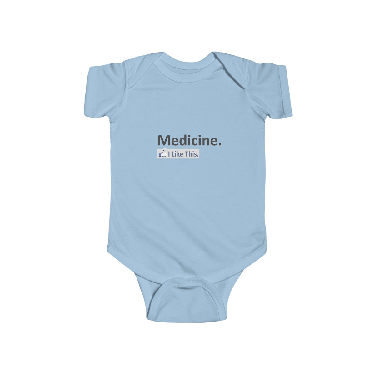 Medicine...I Like This - Infant Fine Jersey Bodysuit