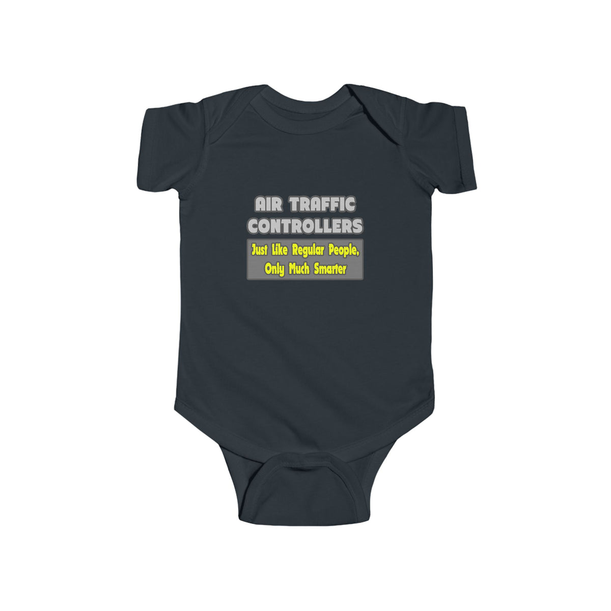 Air Traffic Controllers...Smarter - Infant Fine Jersey Bodysuit