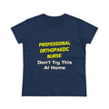Professional Orthopaedic Nurse .. Joke - Women's Midweight Cotton Tee