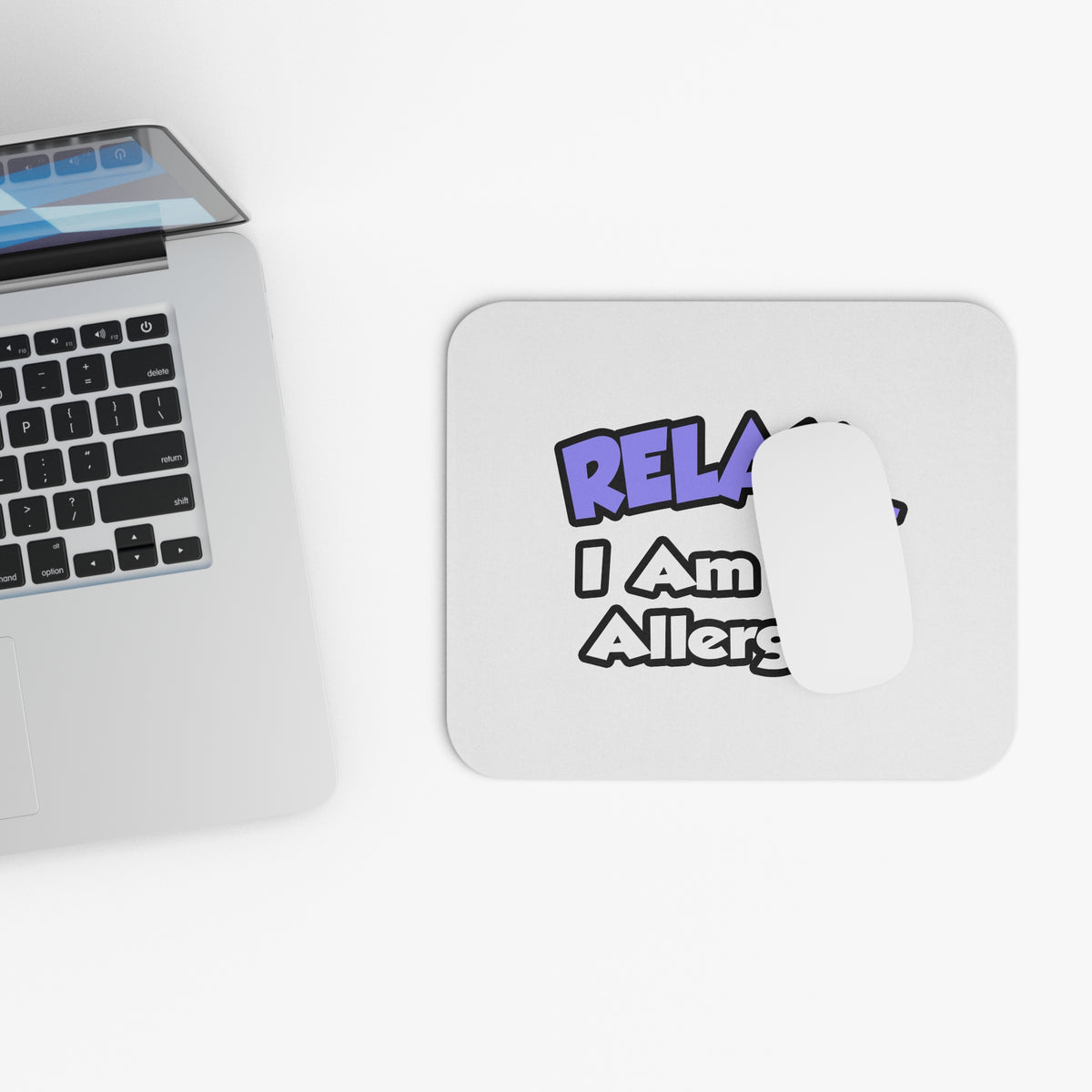 Relax ... I Am An Allergist - Mouse Pad (Rectangle)