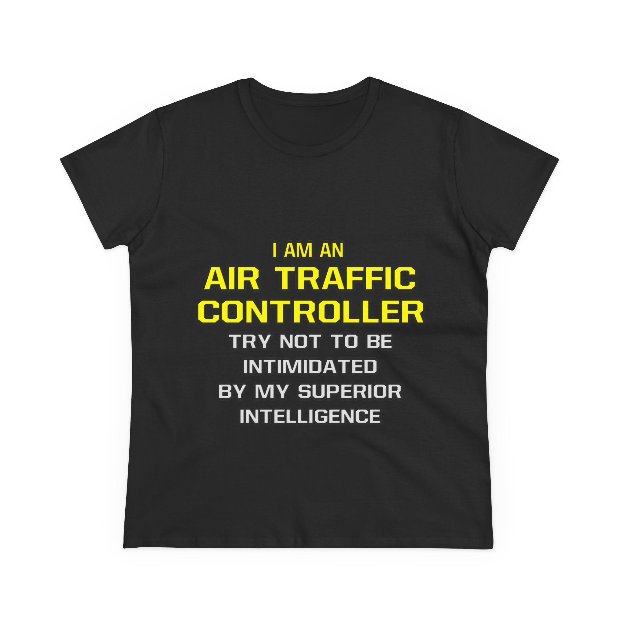 Air Traffic Controller...Superior Intelligence - Women's Midweight Cotton Tee