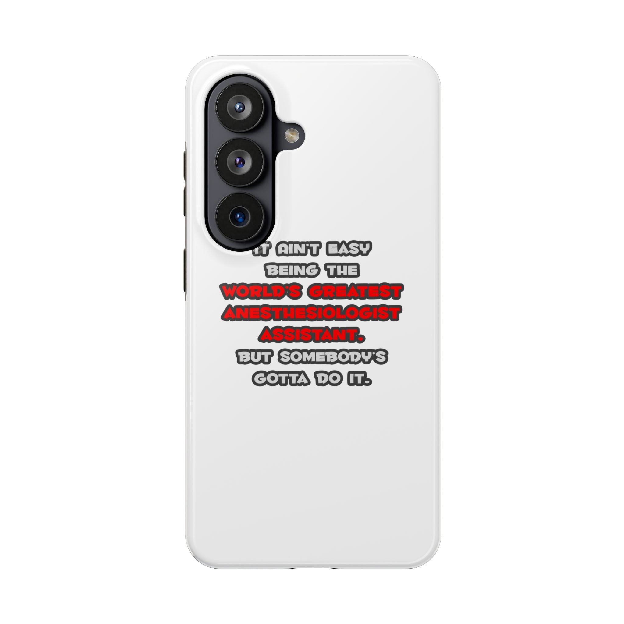World's Greatest Anesthesiologist Asst Joke - Tough Phone Cases
