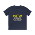 Doctor...Superior Intelligence - Kids Softstyle Tee