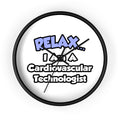 Relax .. I am a Cardiovascular Technologist - Wall Clock
