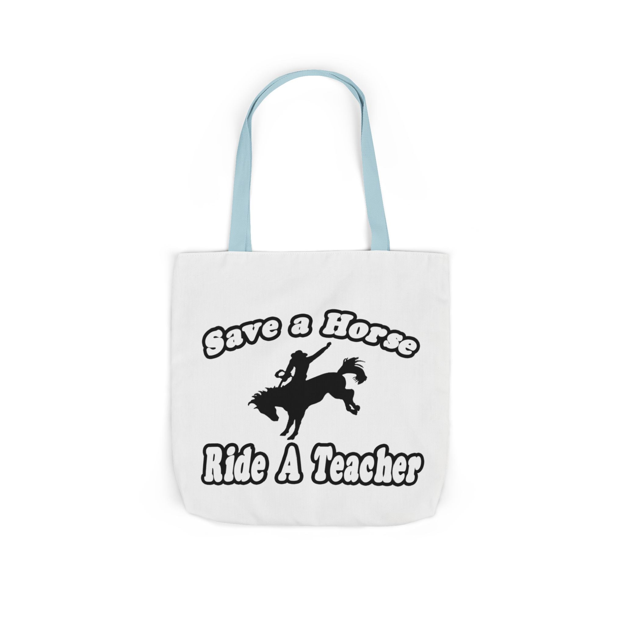 save horse ride teacher - Canvas Tote Bag, 5-Color Straps