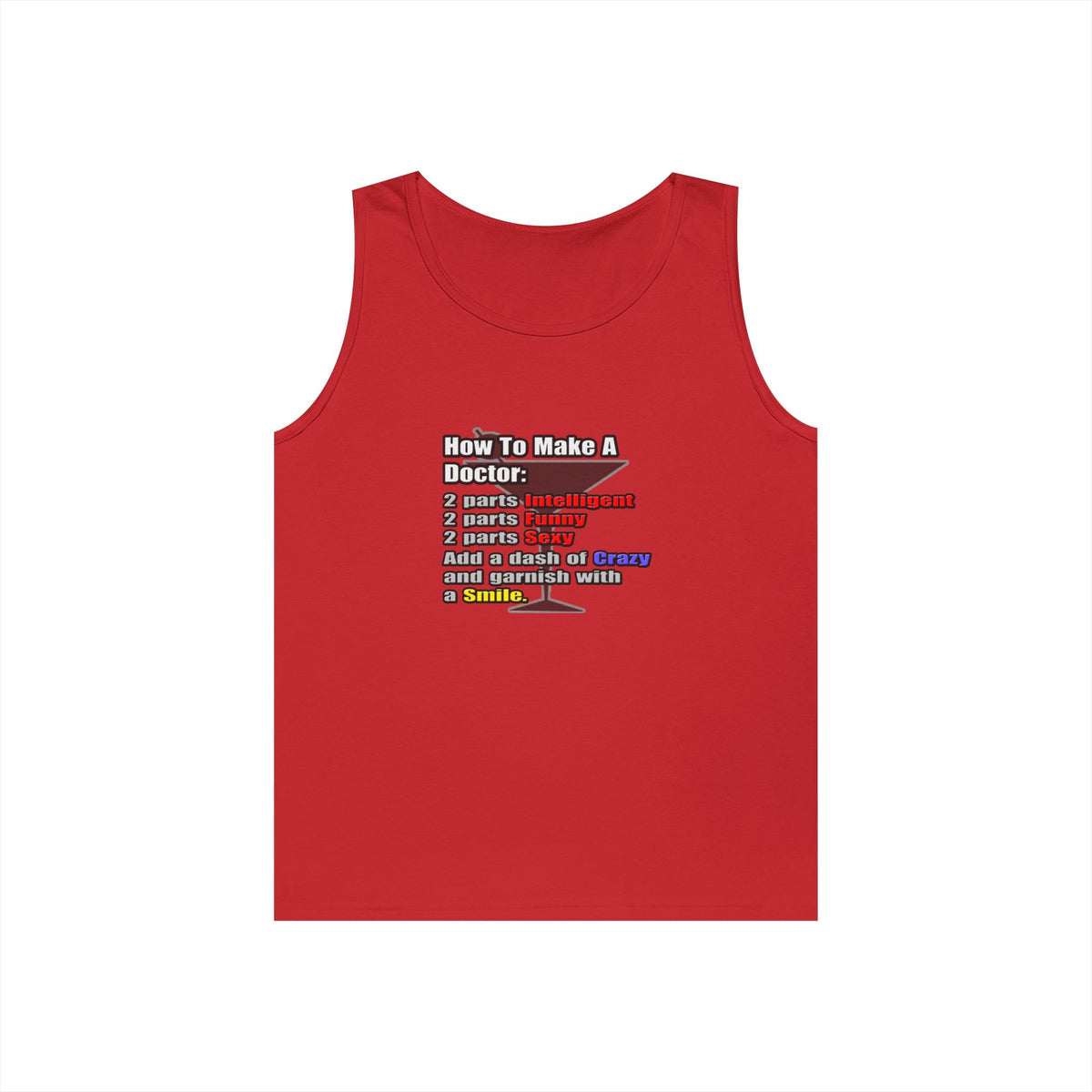 How To Make a Doctor - Unisex Heavy Cotton Tank Top