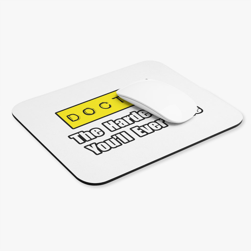 Doctor...Hardest Job You'll Ever Love - Mouse Pad (Rectangle)