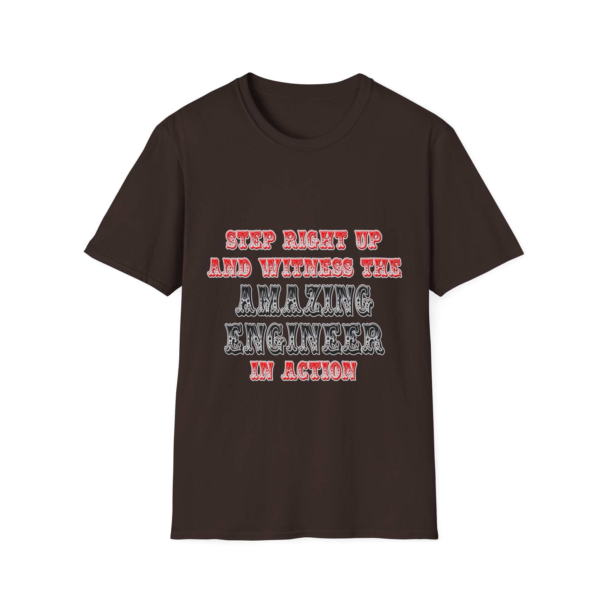 Amazing Engineer In Action - Unisex Softstyle T-Shirt