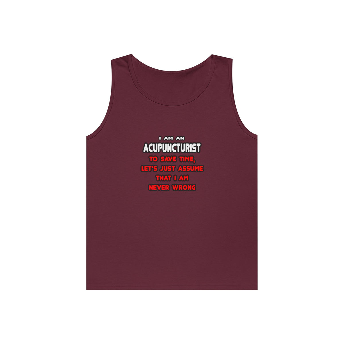 Funny Acupuncturist T Shirts and Gifts - Unisex Heavy Cotton Tank Top