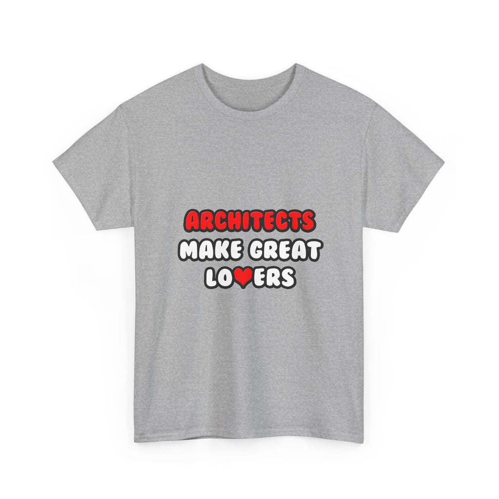Architects Make Great Lovers - Unisex Heavy Cotton Tee
