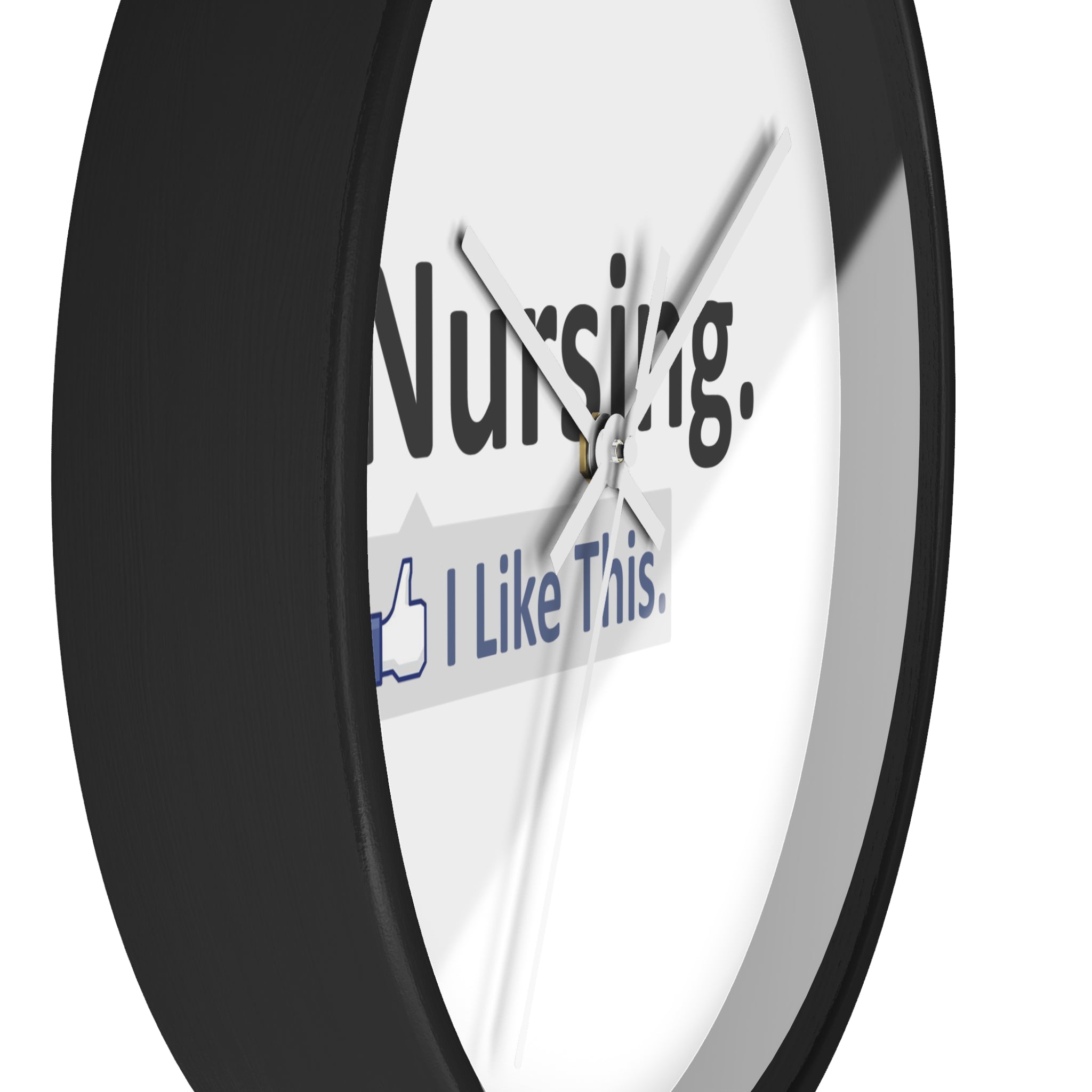 Nursing...I Like This - Wall Clock