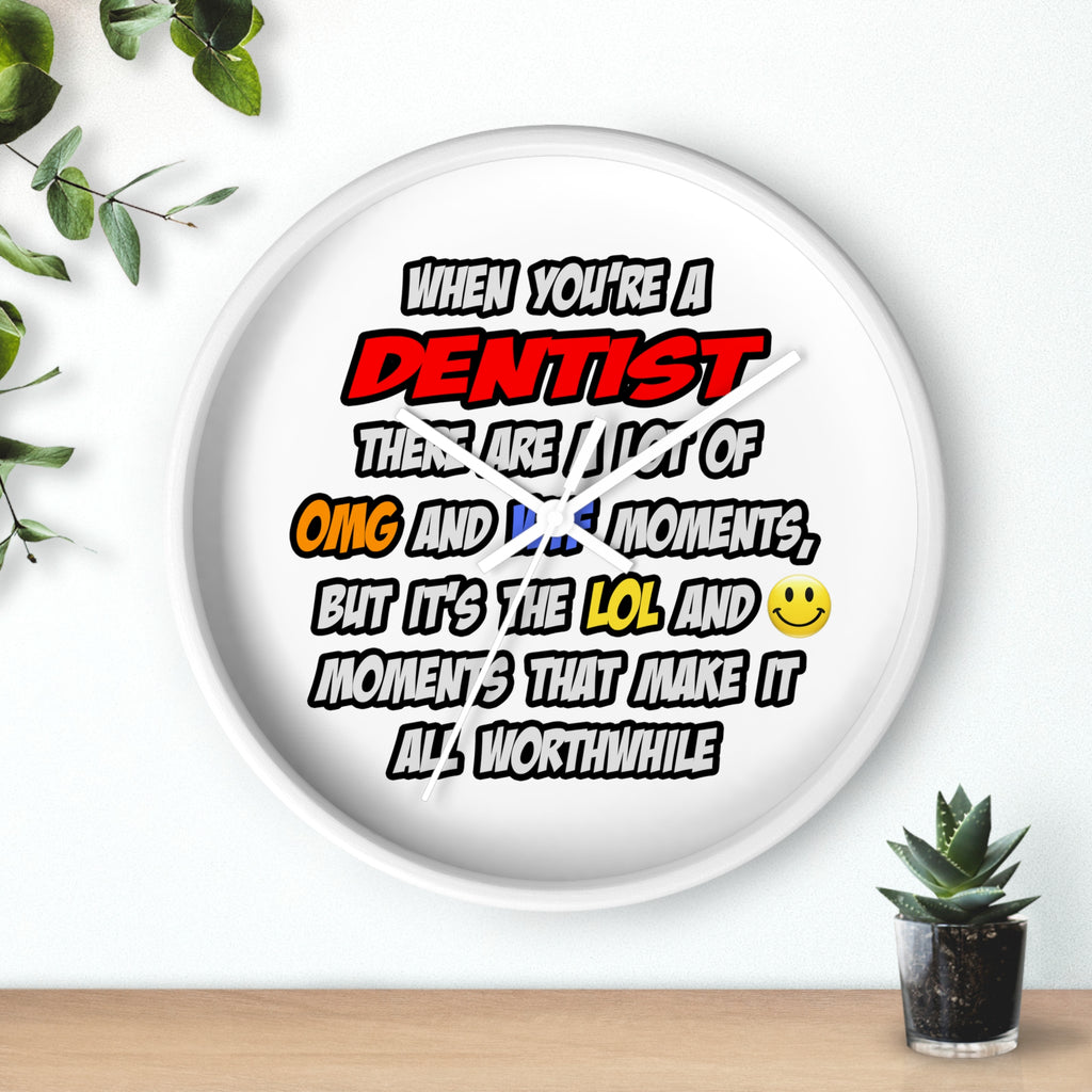 Dentist .. OMG WTF LOL - Wall Clock