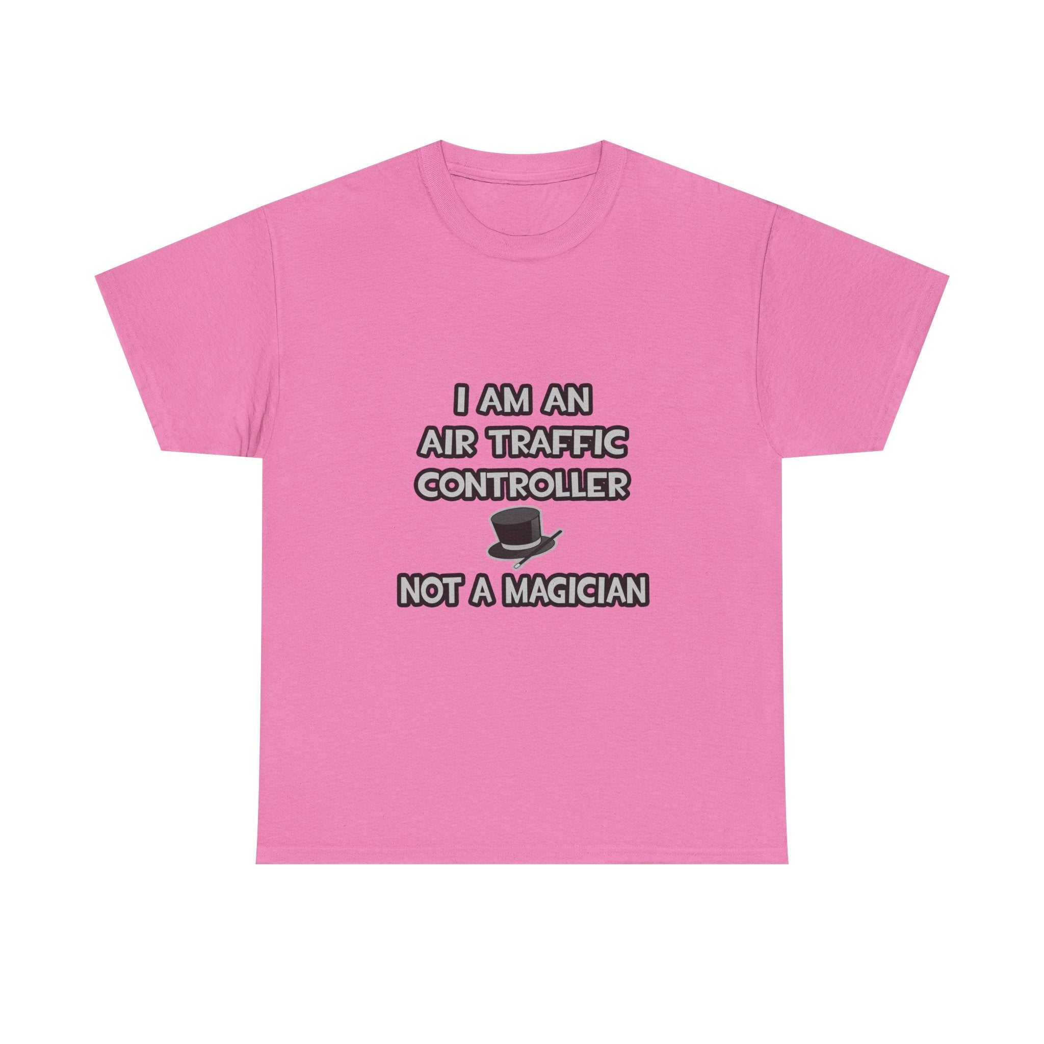 Air Traffic Controller ... Not A Magician - Unisex Heavy Cotton Tee