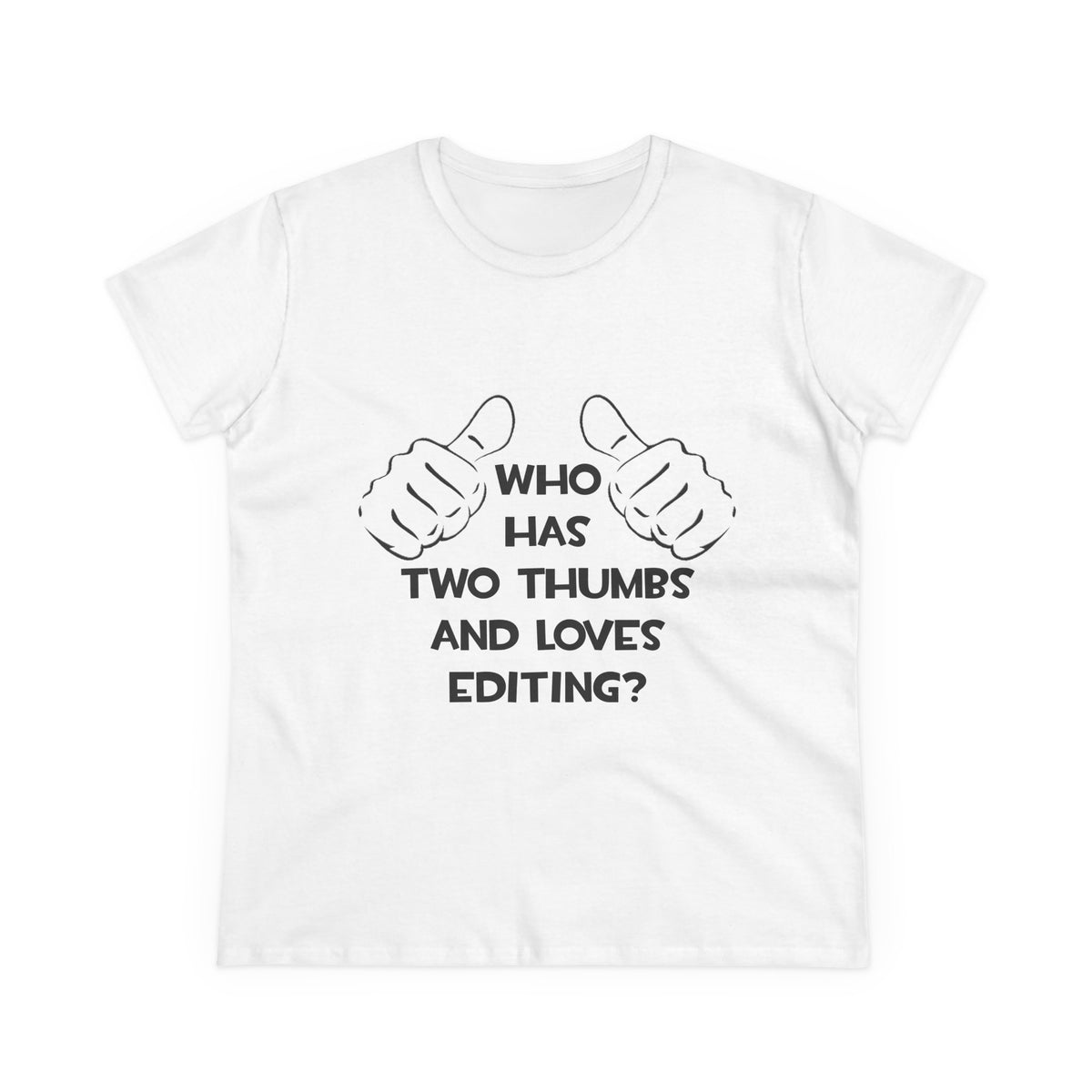 Two Thumbs and Loves Editing - Women's Midweight Cotton Tee