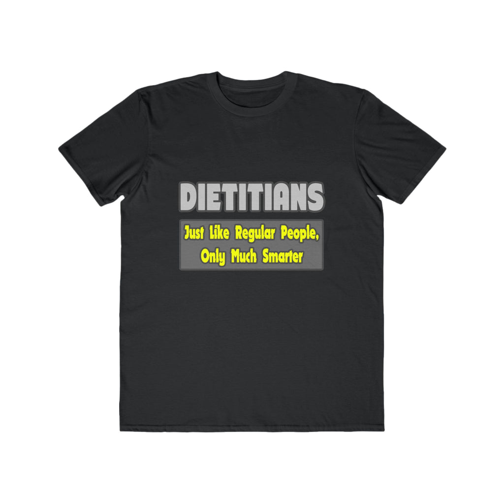 Dietitians...Smarter - Men's Lightweight Fashion Tee