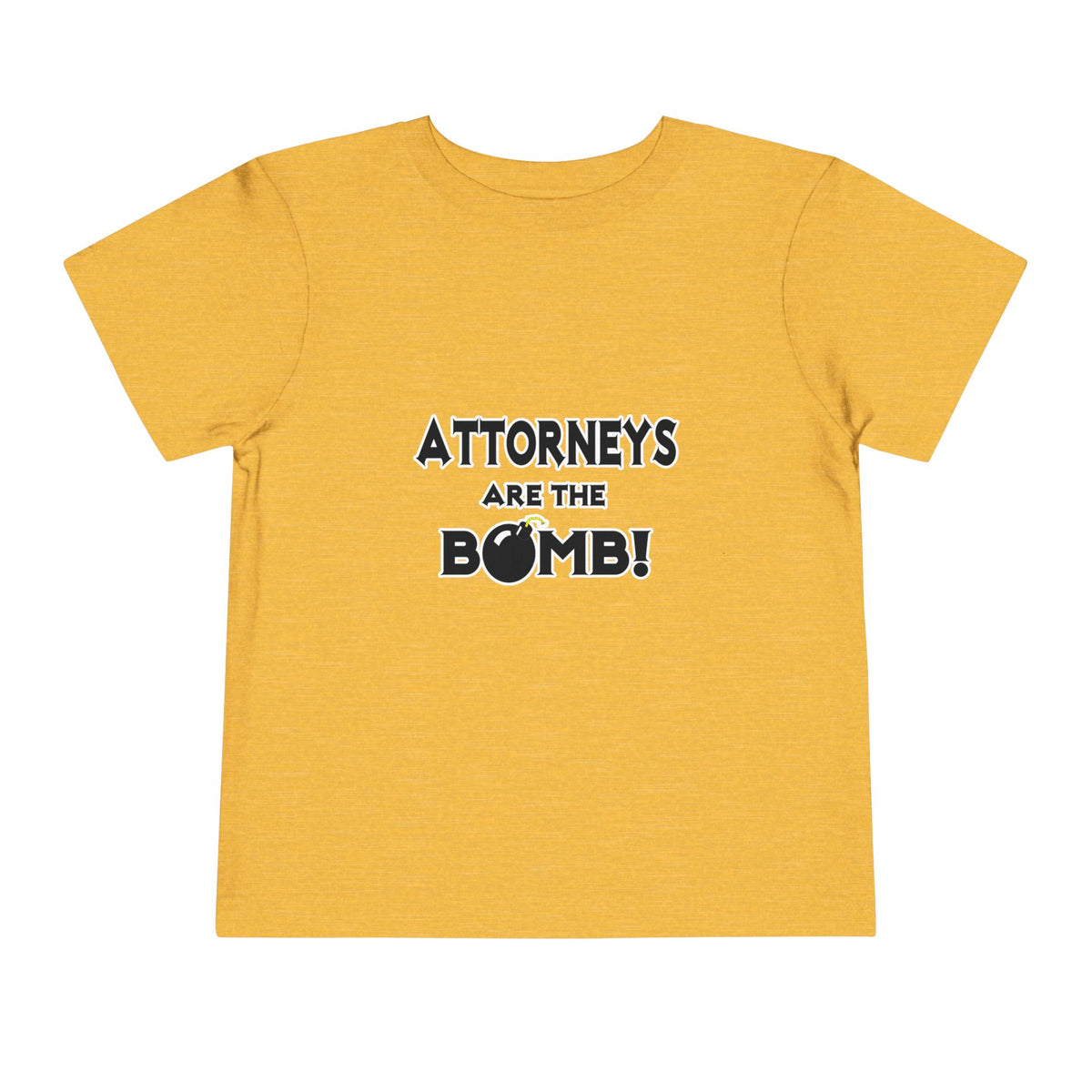 Attorneys Are The Bomb! - Toddler Short Sleeve Tee