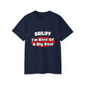 Bailiff ... Big Deal - Unisex Ultra Cotton Tee