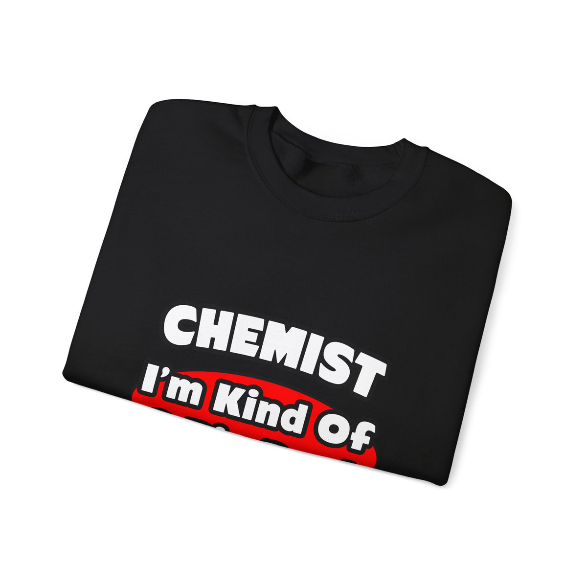 Chemist...Big Deal - Unisex Heavy Blend™ Crewneck Sweatshirt