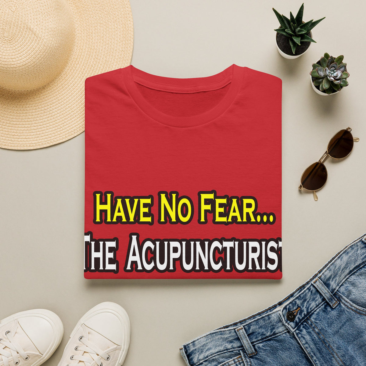 Have No Fear, Acupuncturist Is Here - Unisex Softstyle T-Shirt