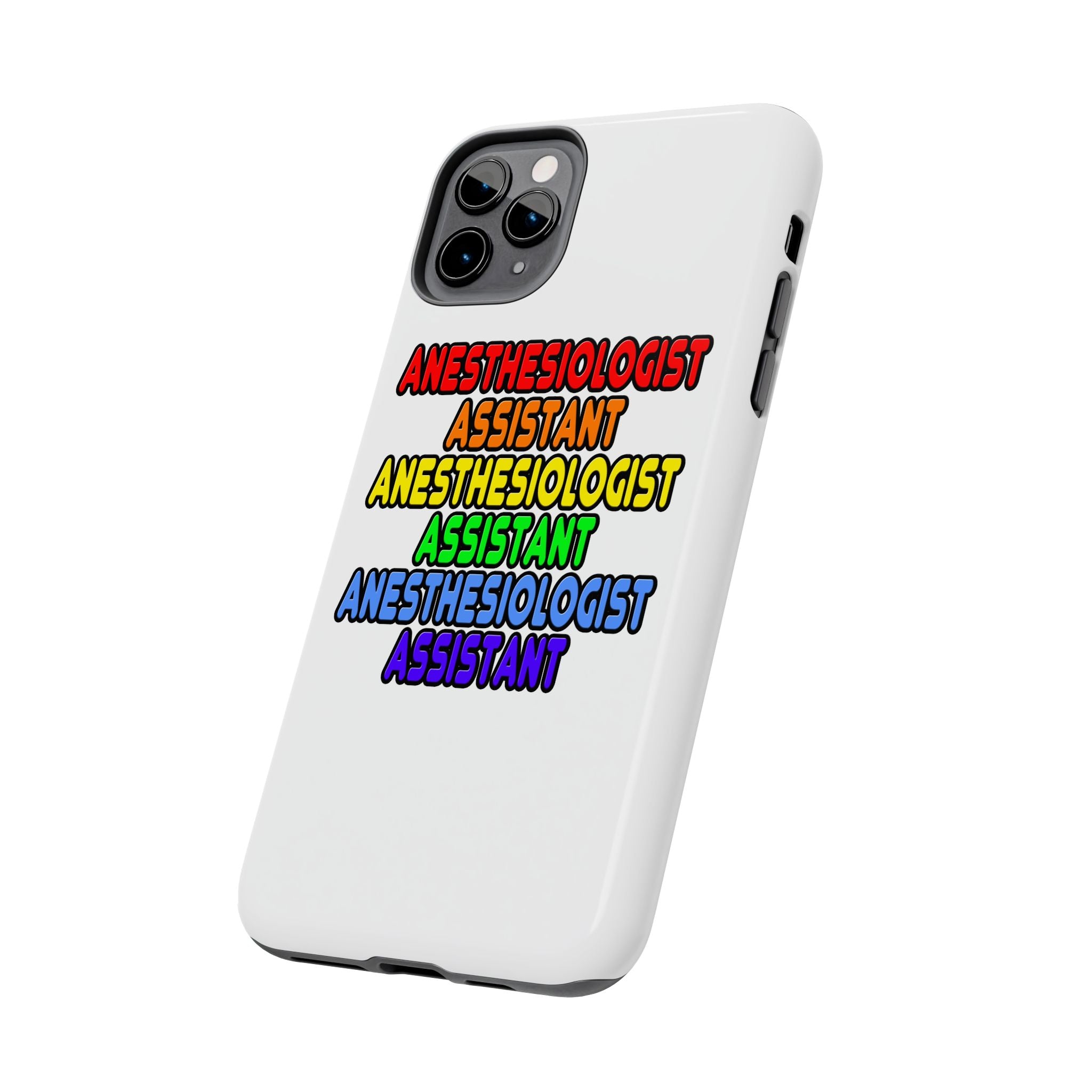 Rainbow Anesthesiologist Assistant - Tough Phone Cases