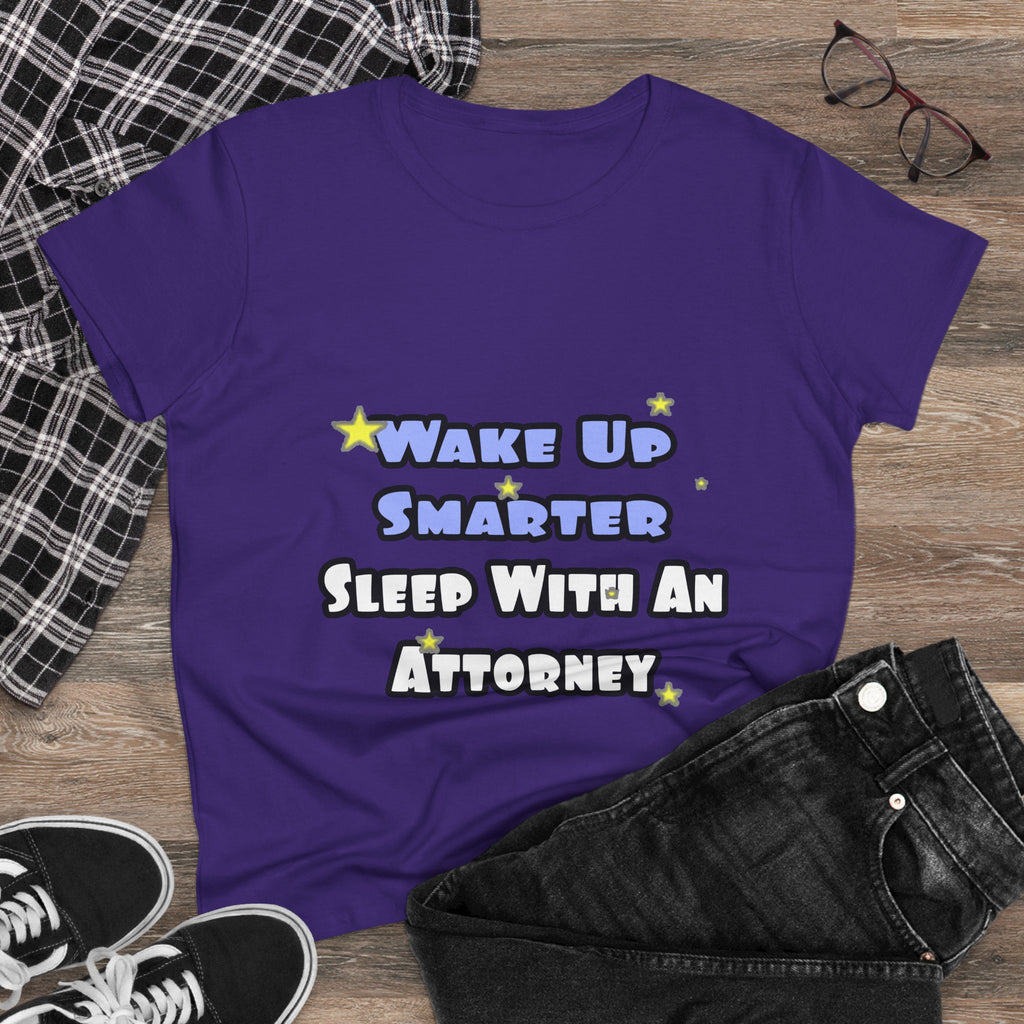 Wake Up Smarter...Sleep With an Attorney - Women's Midweight Cotton Tee