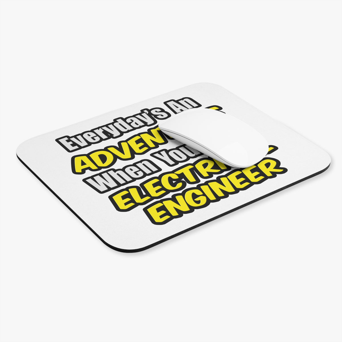 Everyday's An Adventure...Electrical Engineer - Mouse Pad (Rectangle)