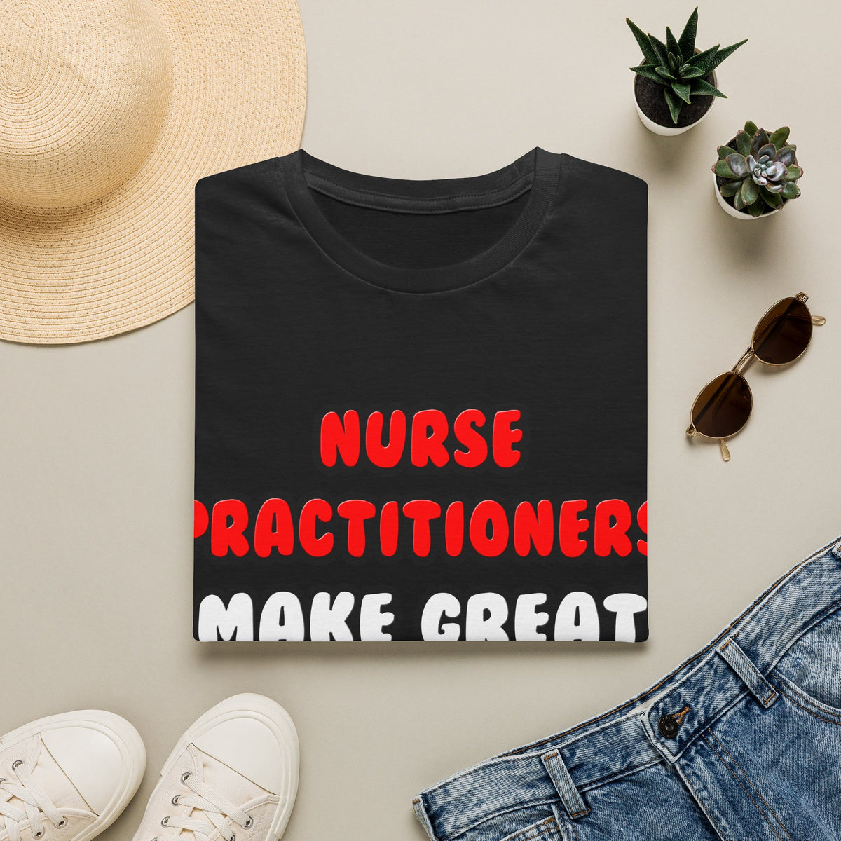 Nurse Practitioners Make Great Lovers - Unisex Softstyle T-Shirt