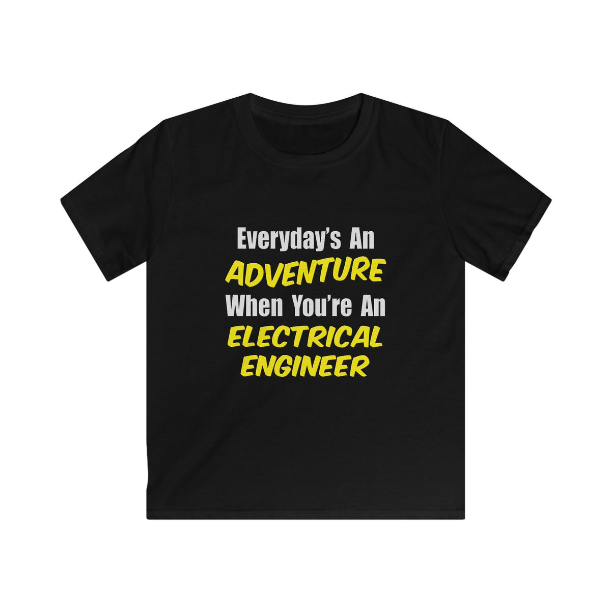 Everyday's An Adventure...Electrical Engineer - Kids Softstyle Tee