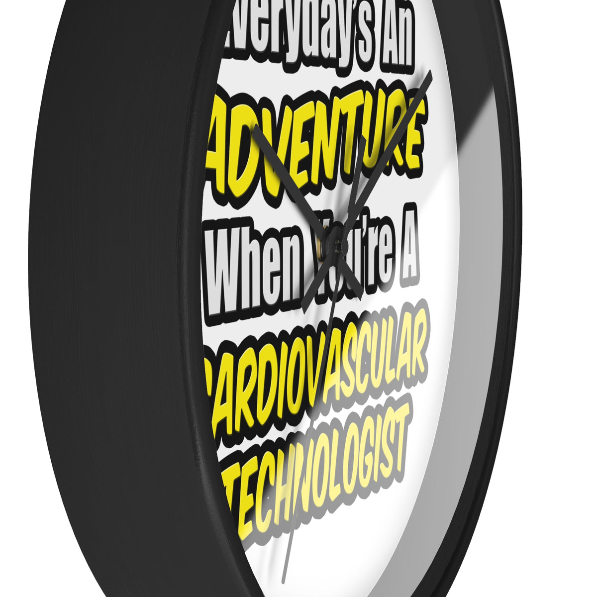 Everyday's An Adventure .. Cardiovascular Tech - Wall Clock