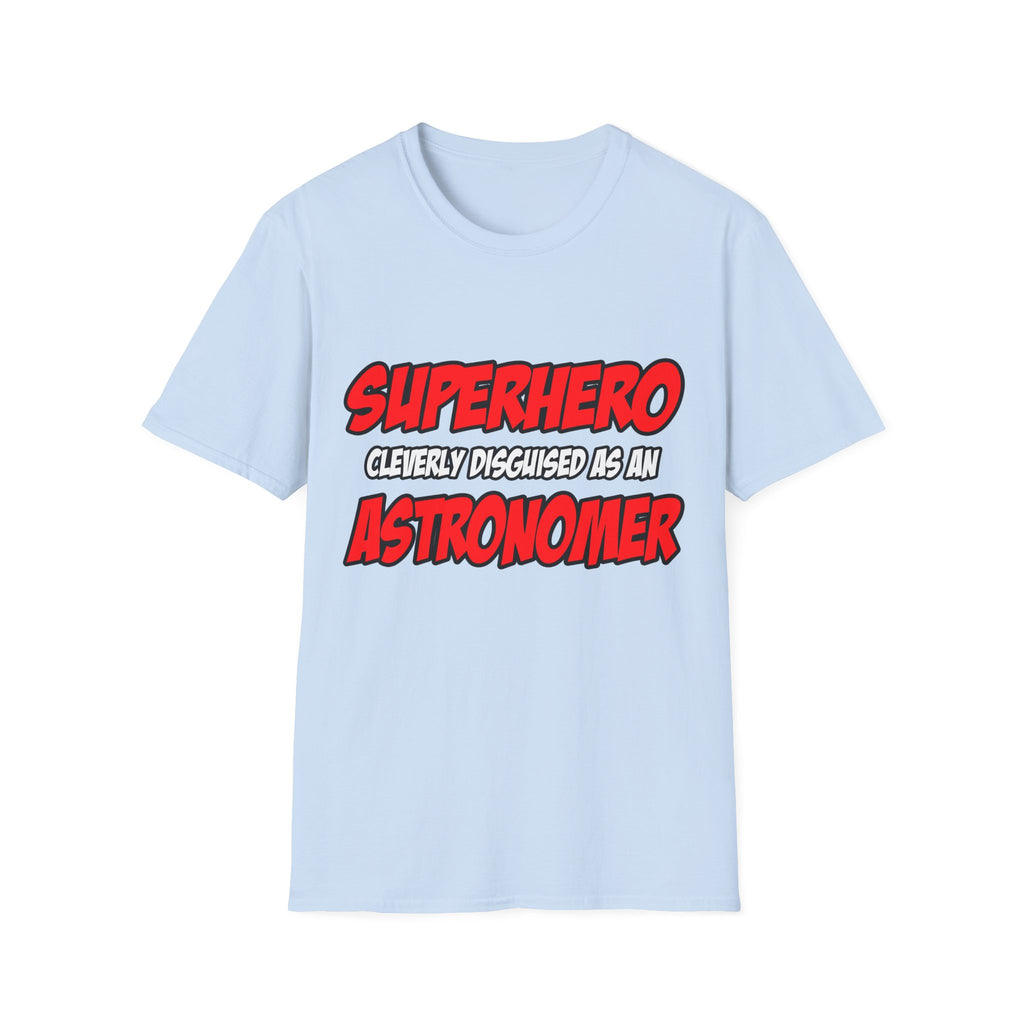 Superhero...Astronomer - Unisex Softstyle T-Shirt