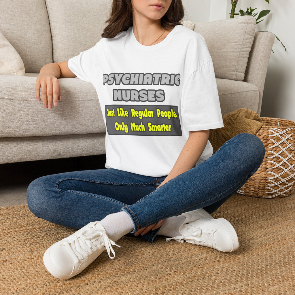 Psychiatric Nurses...Smarter - Unisex Softstyle T-Shirt